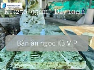 Bàn ăn ngọc K3 hàng VIP